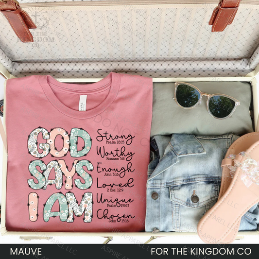 God Says I Am - Christian Tee