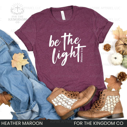 Be The Light- Christian Tee