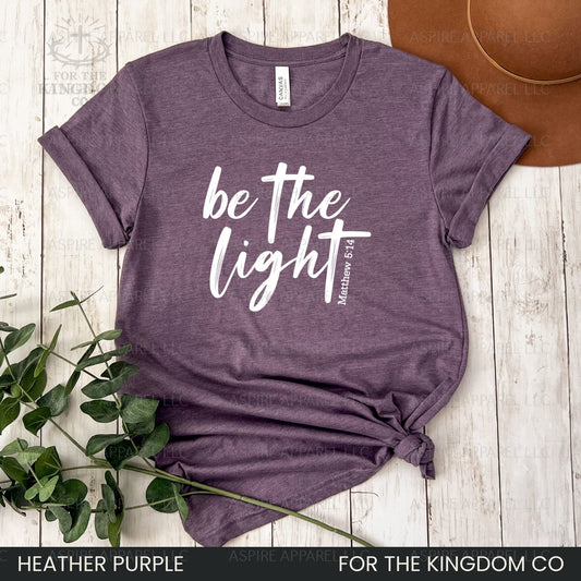 Be The Light- Christian Tee